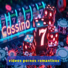 videos pornos romanticos